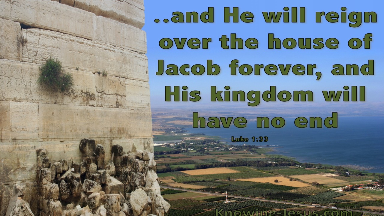 Luke 1:33 He Will Reign Over The House Of Jacob Forever (green)